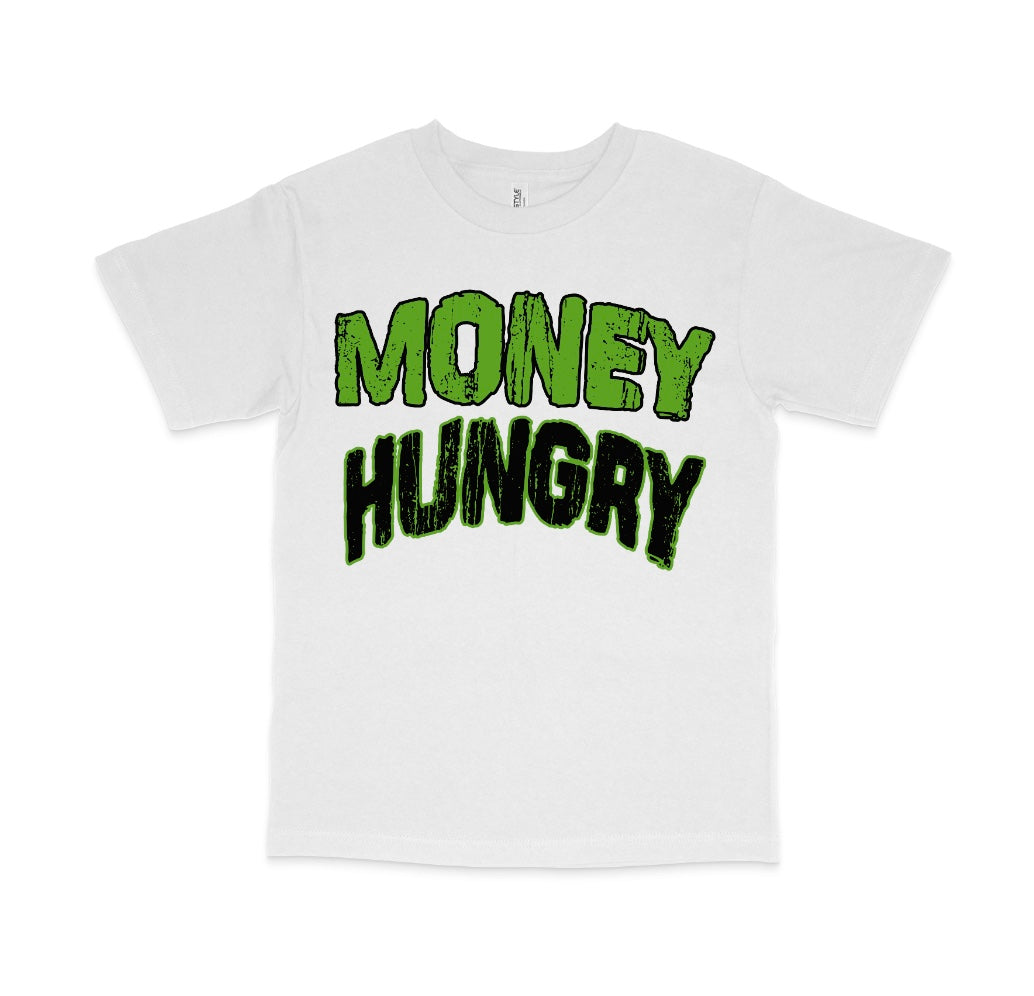 Money Hungry