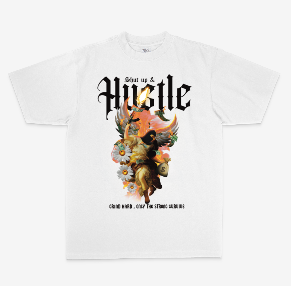 Shut Up & Hustle